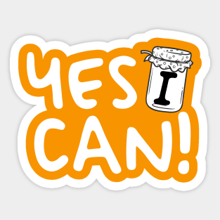 Yes I Can! Food Preservation and Canning Sticker